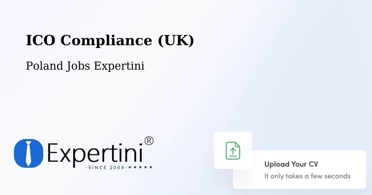 UK Data Protection & ICO Compliance – Malbork - Poland Jobs Expertini