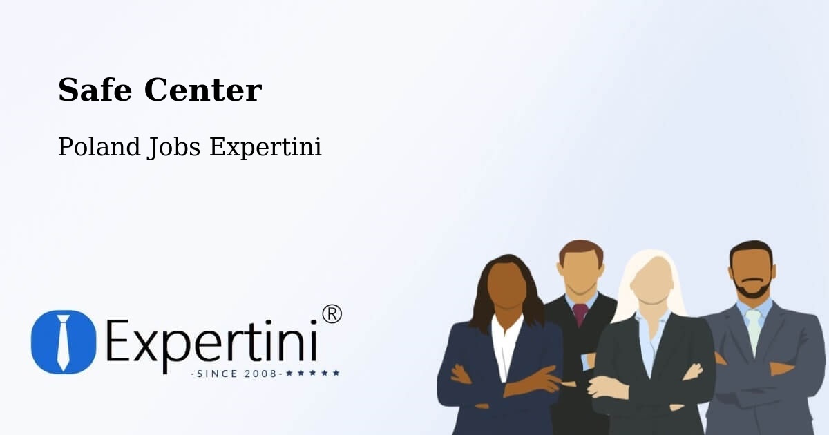 Safety Center – Malbork - Poland Jobs Expertini